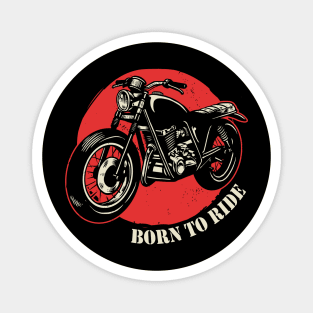 Born to Ride Magnet